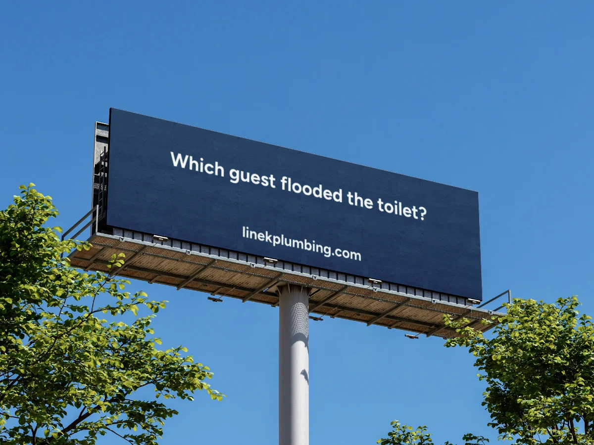 Billboard reading "Which guest flooded the toilet?"